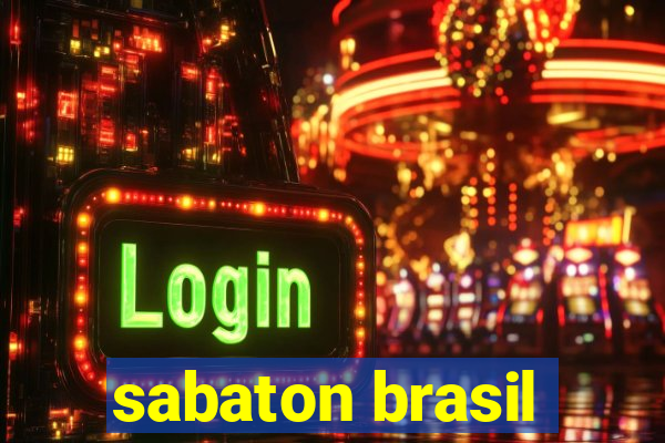 sabaton brasil